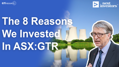 The 8 Reasons we invested in GTR