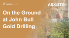 On-the-Ground-at-John-Bull-Gold-Drilling