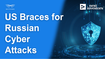 US braces for Russian Cyber Attacks in Response to Sanctions