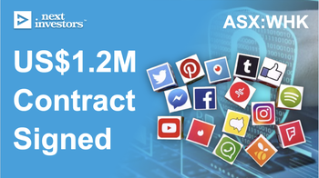 $6.6M capped WHK signs US $1.2M PER YEAR contract with “Top 5 Global Social Media Company”