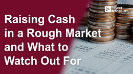 Raising cash in a rough market and what to watch out for