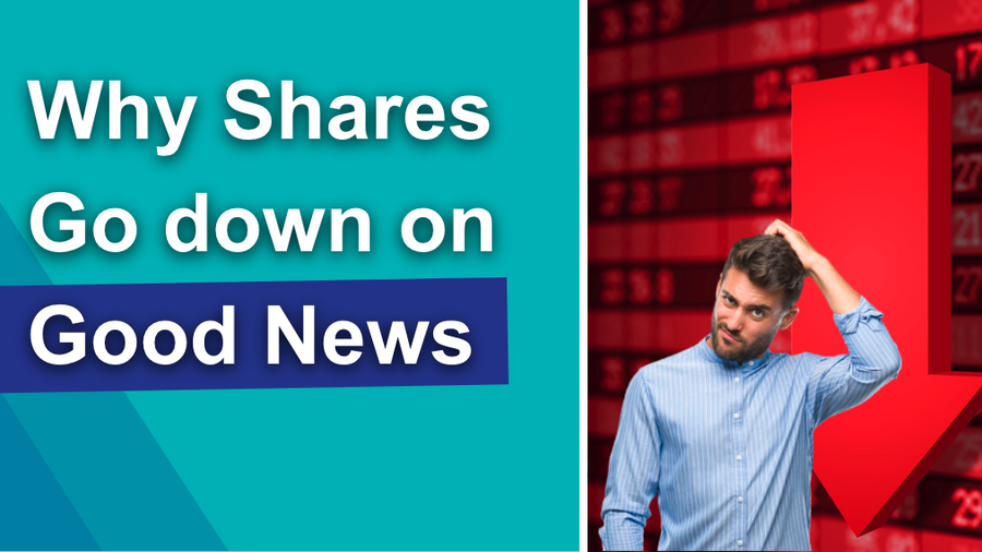 Why Do Shares Go Down On Good News