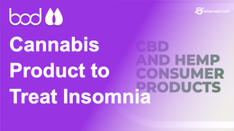 BDA's Cannabidiol (Cannabis) Product to Treat Insomnia