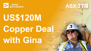 Gina Rinehart Hancock Subsidiary to earn into TTM Copper Asset